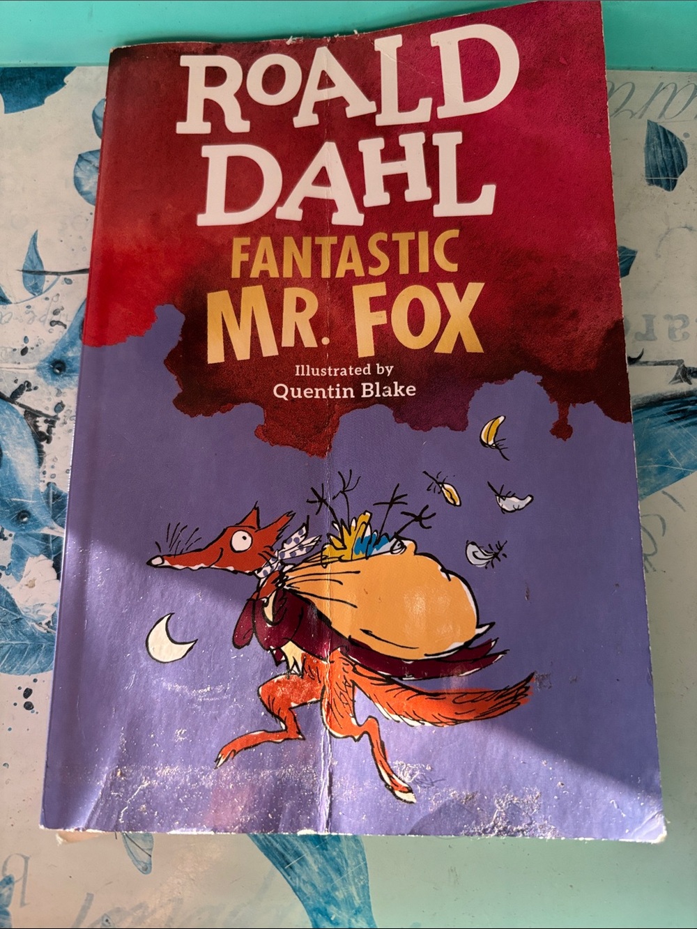Fantastic Mr. Fox by Roald Dahl, illustrated by Quentin Blake.